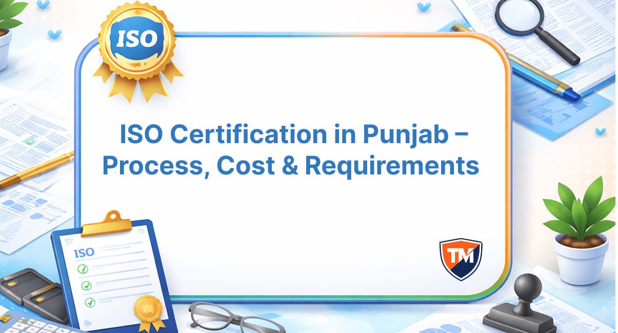 ISO Certification in Punjab – Process, Cost & Requirements ISO Certification in Punjab – Process, Cost & Requirements